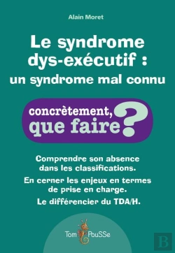 Bertrand.pt - Le Syndrome Dys-Exécutif : Un Syndrome Mal Connu
