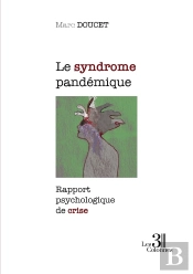 Le Syndrome Pandémique : Rapport Psychologique De Crise
