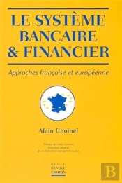 Le Système Bancaire Et Financier : Approches Française Et Européenne