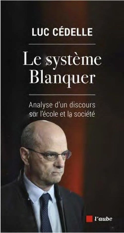 Bertrand.pt - Le Systeme Blanquer - Analyse D'Un Discours Sur L'Ecole Et L