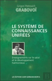 Le Système De Connaissances Unifiées ; Enseignements Sur Le Salut Et Le Développement Harmonieux