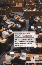 Le Système De Milice Et La Professionnalisation Politique En Suisse