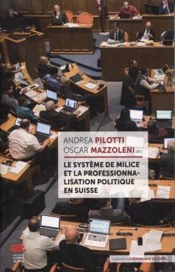 Bertrand.pt - Le Système De Milice Et La Professionnalisation Politique En Suisse