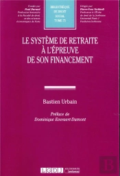 Le Système De Retraite À L'Épreuve De Son Financement