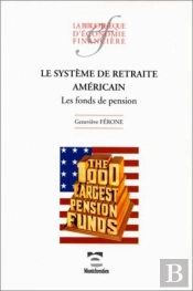 Le Système De Retraite Américain : Les Fonds De Pension