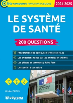 Bertrand.pt - Le Système De Santé : 200 Questions ; Catégories A, B Et C (Édition 2024/2025)