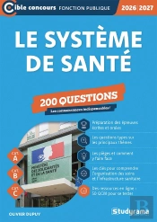 Le Système De Santé - 200 Questions (Catégories A, B Et C) (Édition 2026/2027)