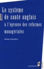Le Système De Santé Anglais À L'Épreuve Des Réformes Managériales