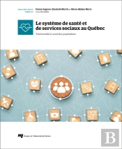 Le Systeme De Sante Et De Services Sociaux Au Quebec - Territorialite Et Sante Des Populations