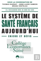 Le Système De Santé Français Aujourd'Hui : Enjeux Et Défis