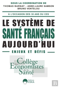 Bertrand.pt - Le Système De Santé Français Aujourd'Hui : Enjeux Et Défis