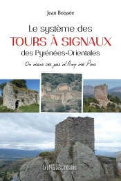 Le Système Des Tours À Signaux Des Pyrénées-Orientales