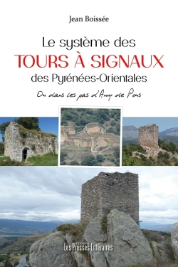 Bertrand.pt - Le Système Des Tours À Signaux Des Pyrénées-Orientales