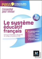 Le Systeme Educatif Francais - 2016-2017 - Concours Enseignement - Masters Meef