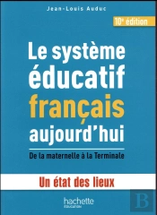 Le Systeme Educatif Francais Aujourd'Hui