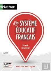 Le Systeme Educatif Francais - Reperes Pratiques N 56 - 2019