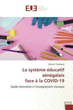 Bertrand.pt - Le Systeme Educatif Senegalais Face A La Covid-19 - Quelle Alternative A L'Enseignement Classique