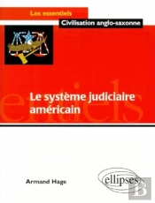 Le Système Judiciaire Américain Et Ses Problèmes