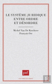 Le Système Juridique Entre Ordre Et Désordre