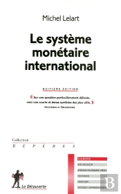 Le Systeme Monetaire International
