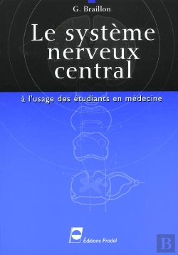 Bertrand.pt - Le Systeme Nerveux Central ; Al'Usage Des Etudiants En Medecine
