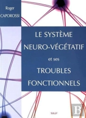 Le Système Neuro-Végétatif Et Ses Troubles Fonctionnels