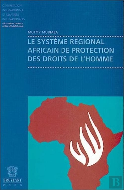 Bertrand.pt - Le Systeme Regional Africain De Protection Des Droits De L'Homme