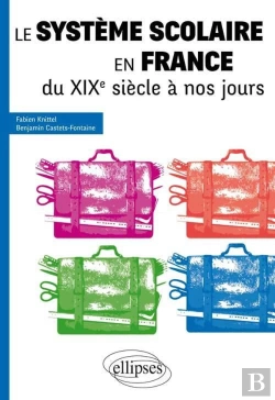 Bertrand.pt - Le Système Scolaire En France Du Xixe Siècle À Nos Jours - Tous Concours