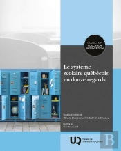 Le Système Scolaire Québécois En Douze Regards