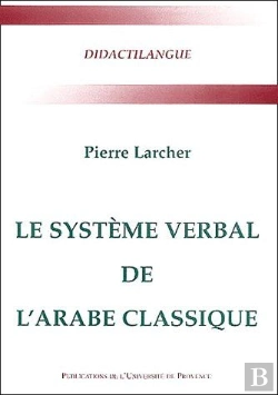 Bertrand.pt - Le Système Verbal De L'Arabe Classique