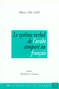 Bertrand.pt - Le Systeme Verbal De L'Arabe Compare Au Francais