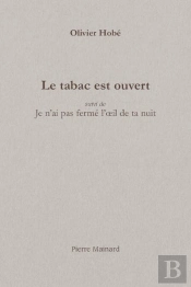 Le Tabac Est Ouvert : Je N'Ai Pas Fermé L'Œil De Ta Nuit