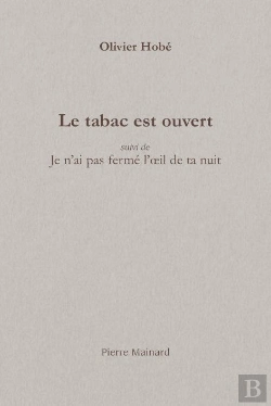 Bertrand.pt - Le Tabac Est Ouvert : Je N'Ai Pas Fermé L'Œil De Ta Nuit