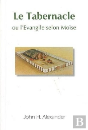 Le Tabernacle Ou L'Évangile Selon Moïse