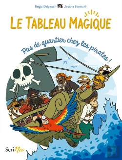 Bertrand.pt - Le Tableau Magique : Pas De Quartier Chez Les Pirates