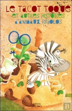 Bertrand.pt - Le Tacot Toque Et Autres Histoires D Animaux Rigolos
