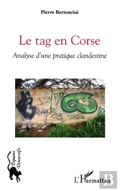 Le Tag En Corse ; Analyse D'Une Pratique Clandestine