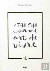 Le Tai Chi Comme Art De Vivre