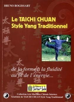 Bertrand.pt - Le Taichi Chuan Style Yang Traditionnel ; De La Forme À La Fluidité, Au Fil De L'Énergie