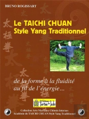 Le Taichi Chuan Style Yang Traditionnel : De La Forme À La Fluidité, Au Fil De L'Énergie