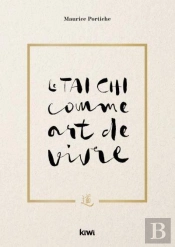 Le Taichi Comme Art De Vivre