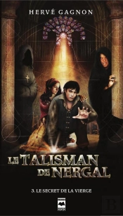 Le Talisman De Nergal T 03 Le Secret De La Vierge