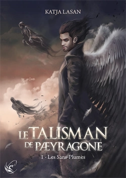 Bertrand.pt - Le Talisman De Paeyragone - Tome 1 : Les Sans-Plumes
