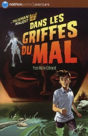 Le Talisman Maudit T.6 Dans Les Griffes Du Mal