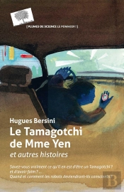 Le Tamagochi De Madame Yen ; Et Autres Histoires