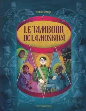 Le Tambour De La Moskova