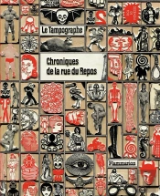 Le Tampographe ; Chroniques De La Rue Du Repos