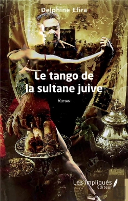 Bertrand.pt - Le Tango De La Sultane Juive - Roman