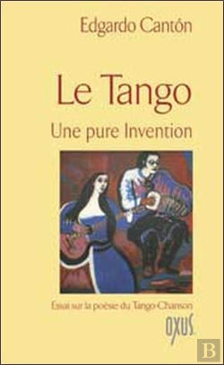 Bertrand.pt - Le Tango ; Une Pure Invention