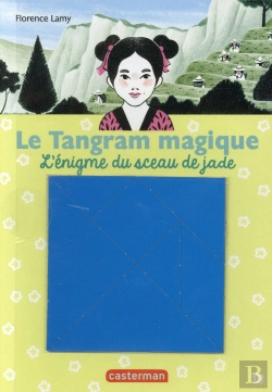 Bertrand.pt - Le Tangram Magique T.3 ; L'Énigme Du Sceau De Jade